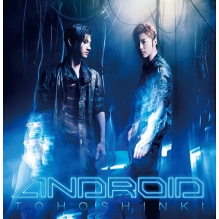 TOHOSHINKI - ANDROID (SINGLE ALBUM) < CD + DVD > - LightUpK