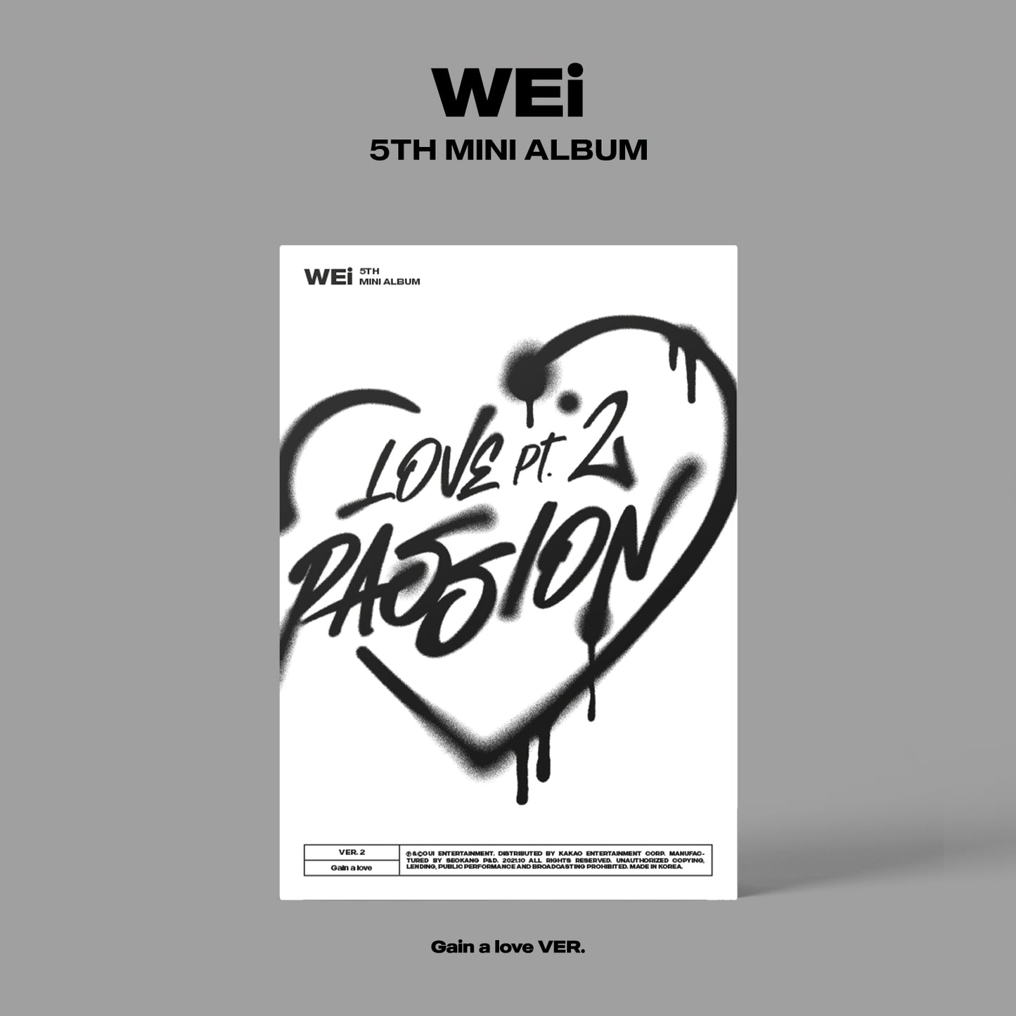 WEi - 5TH MINI ALBUM [LOVE PT.2 : PASSION] (3 VERSIONS)