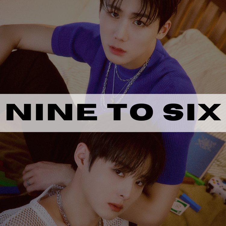 NINE TO SIX