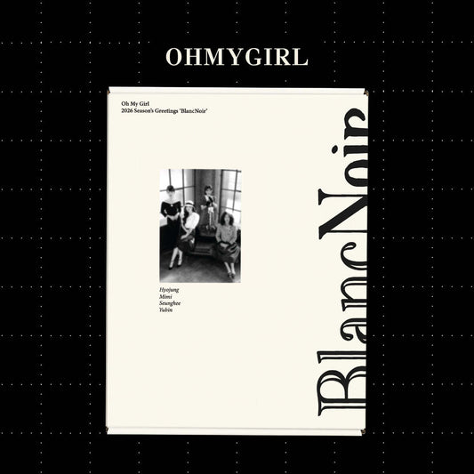 (PRE-ORDER) OH MY GIRL - 2026 SEASON'S GREETINGS [BLANC NOIR]