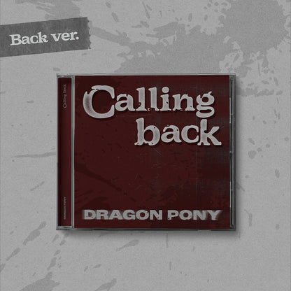 (PRE-ORDER) DRAGON PONY - SINGLE [CALLING BACK] (2 VERSIONS)