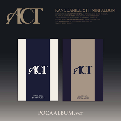 KANG DANIEL - 5TH MINI ALBUM [ACT] (POCA ALBUM) (2 VERSIONS)