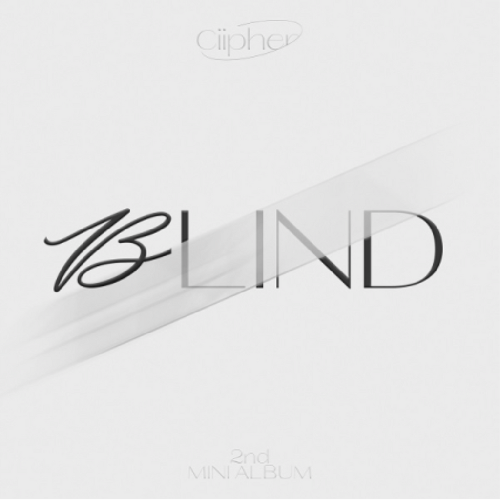 CIIPHER - BLIND (2ÈME MINI-ALBUM)