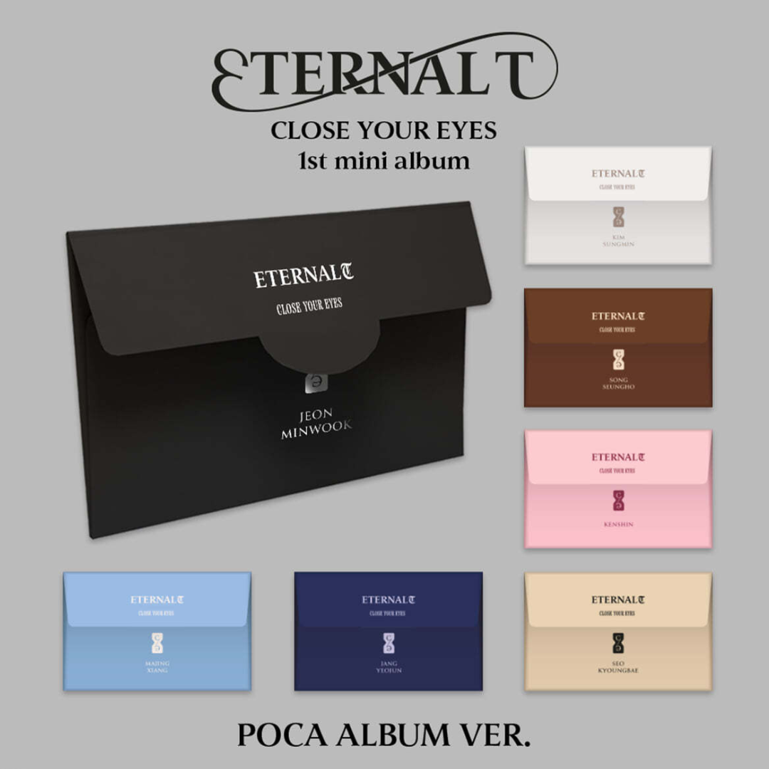 CLOSE YOUR EYES - 1ST MINI ALBUM [ETERNALT] (POCA ALBUM) (7 VERSIONS) - LightUpK