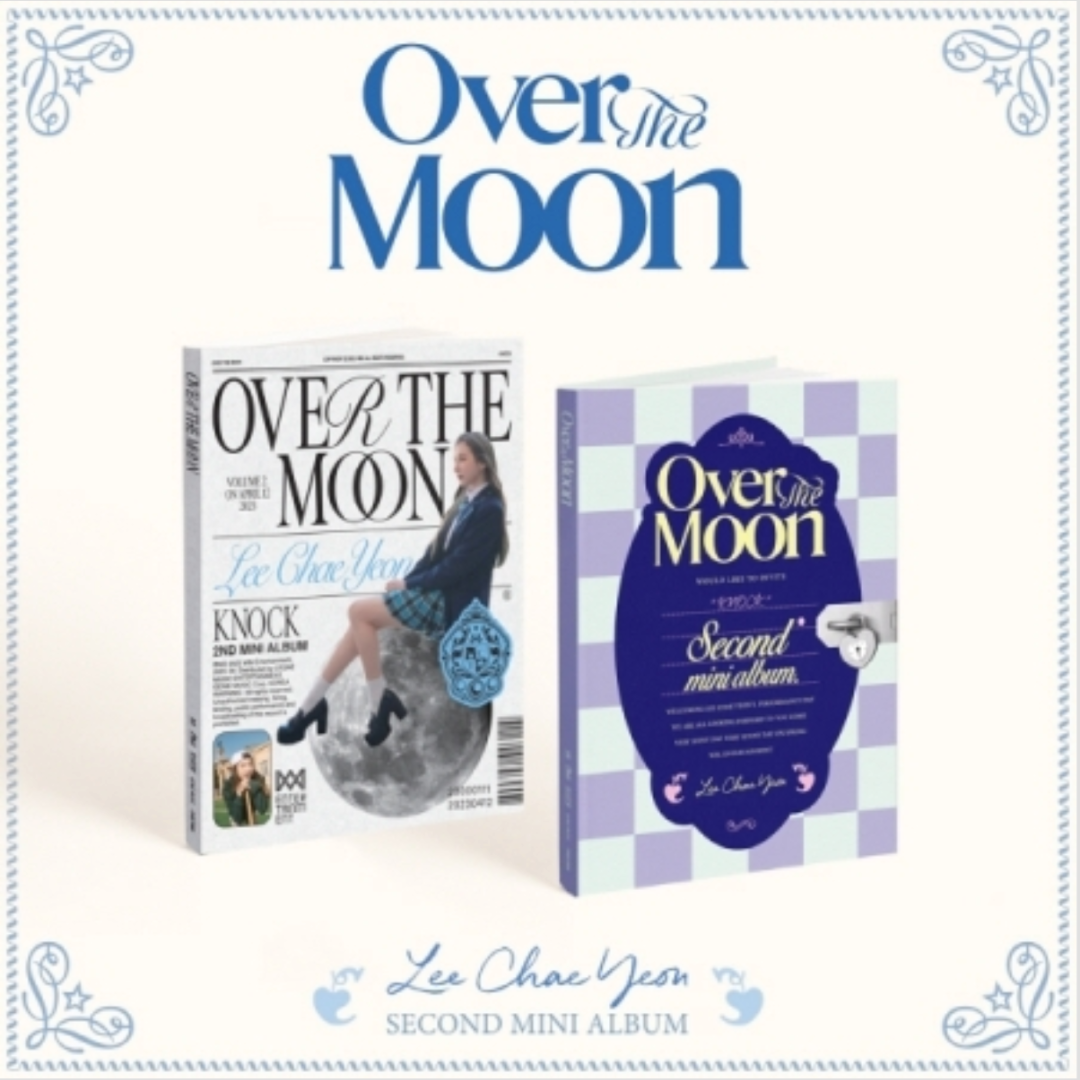 LEE CHAE YEON - OVER THE MOON (2ND MINI ALBUM) (2 VERSIONS)