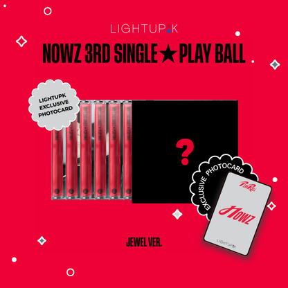 NOWZ - 3RD SINGLE [PLAY BALL] (JEWEL VER.) (6 VERSIONS)