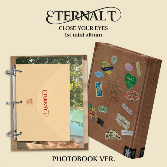 CLOSE YOUR EYES - 1ST MINI ALBUM [ETERNALT] (PHOTOBOOK VER.) - LightUpK