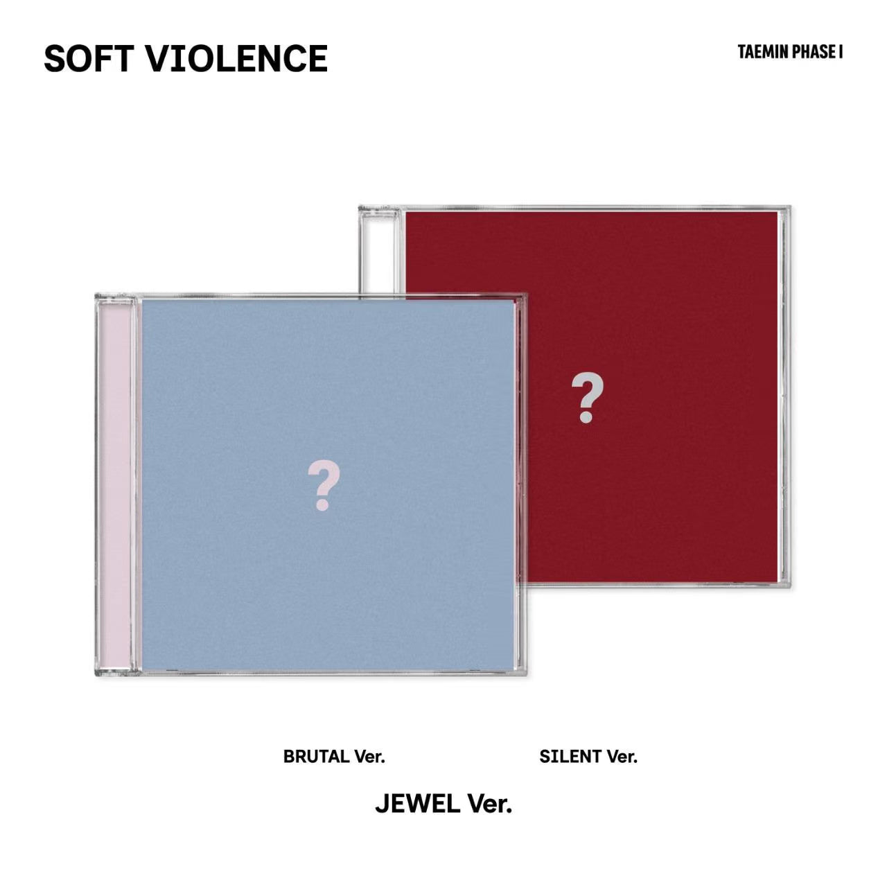 (PRE-ORDER) TAEMIN - [PHASE I : SOFT VIOLENCE] JEWEL VER. (2 VERSIONS) RANDOM