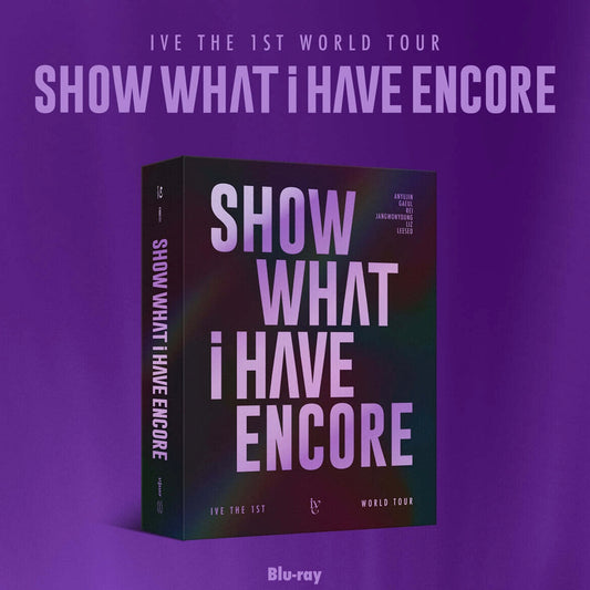(PRE-ORDER) IVE - 1ST WORLD TOUR [SHOW WHAT I HAVE - ENCORE] BLU-RAY - LightUpK