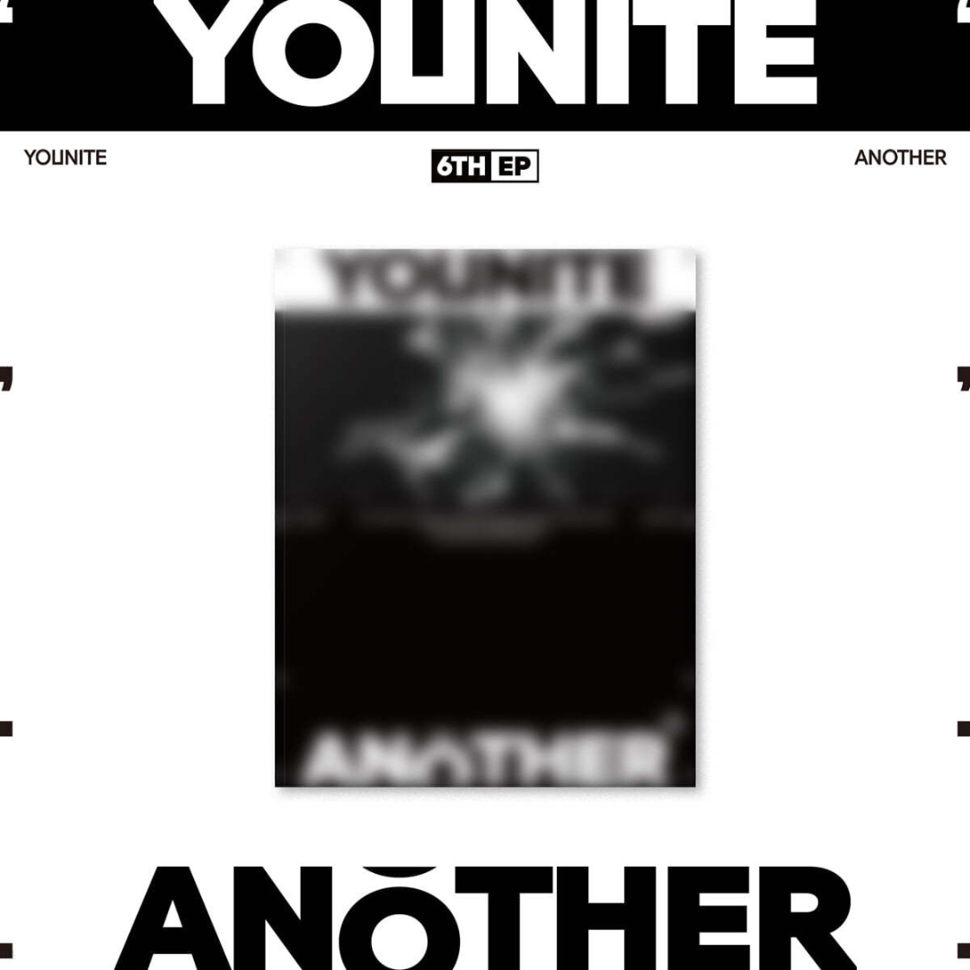 YOUNITE - 6TH EP [ANOTHER] (2 VERSIONS)