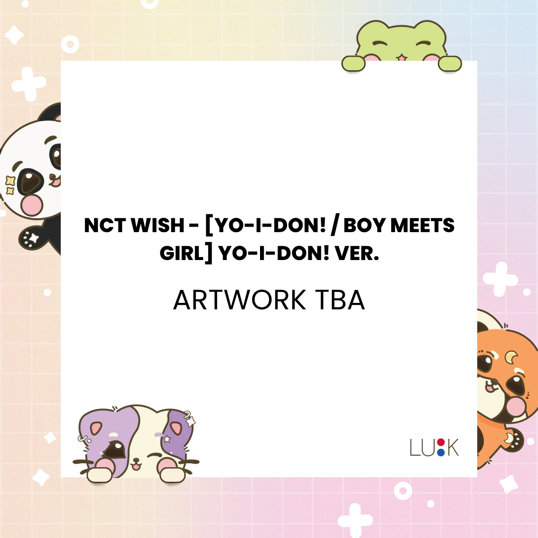 (PRE-ORDER) NCT WISH - [YO-I-DON! / BOY MEETS GIRL] YO-I-DON! VER. - LightUpK