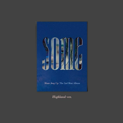 MOON JONG UP - 2ND MINI ALBUM [SOME] (2 VERSIONS) - LightUpK