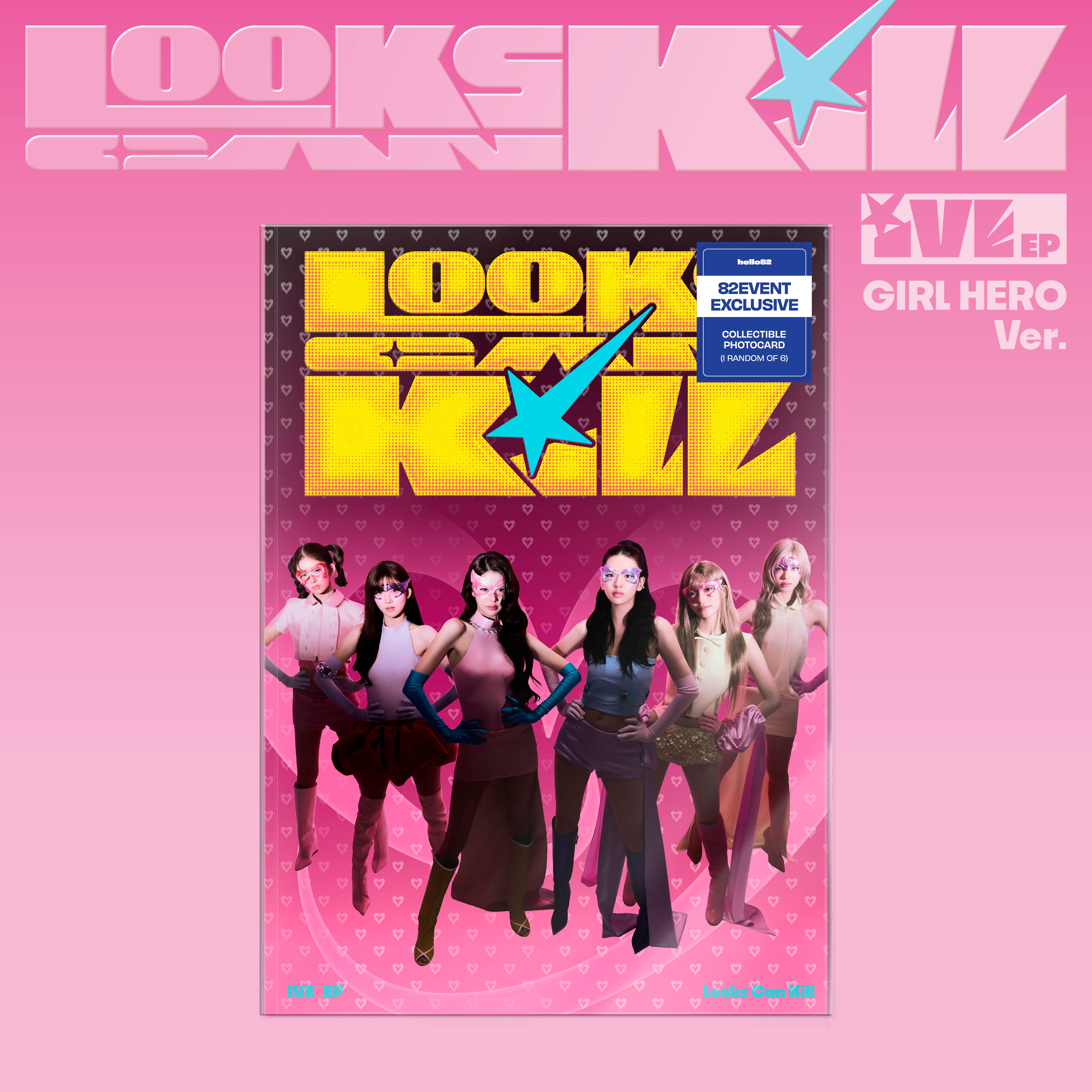 (PRE-ORDER) [hello82] [82EVENT EXCLUSIVE] IVE EP [LOOKS CAN KILL] (2 VERSIONS) - LightUpK