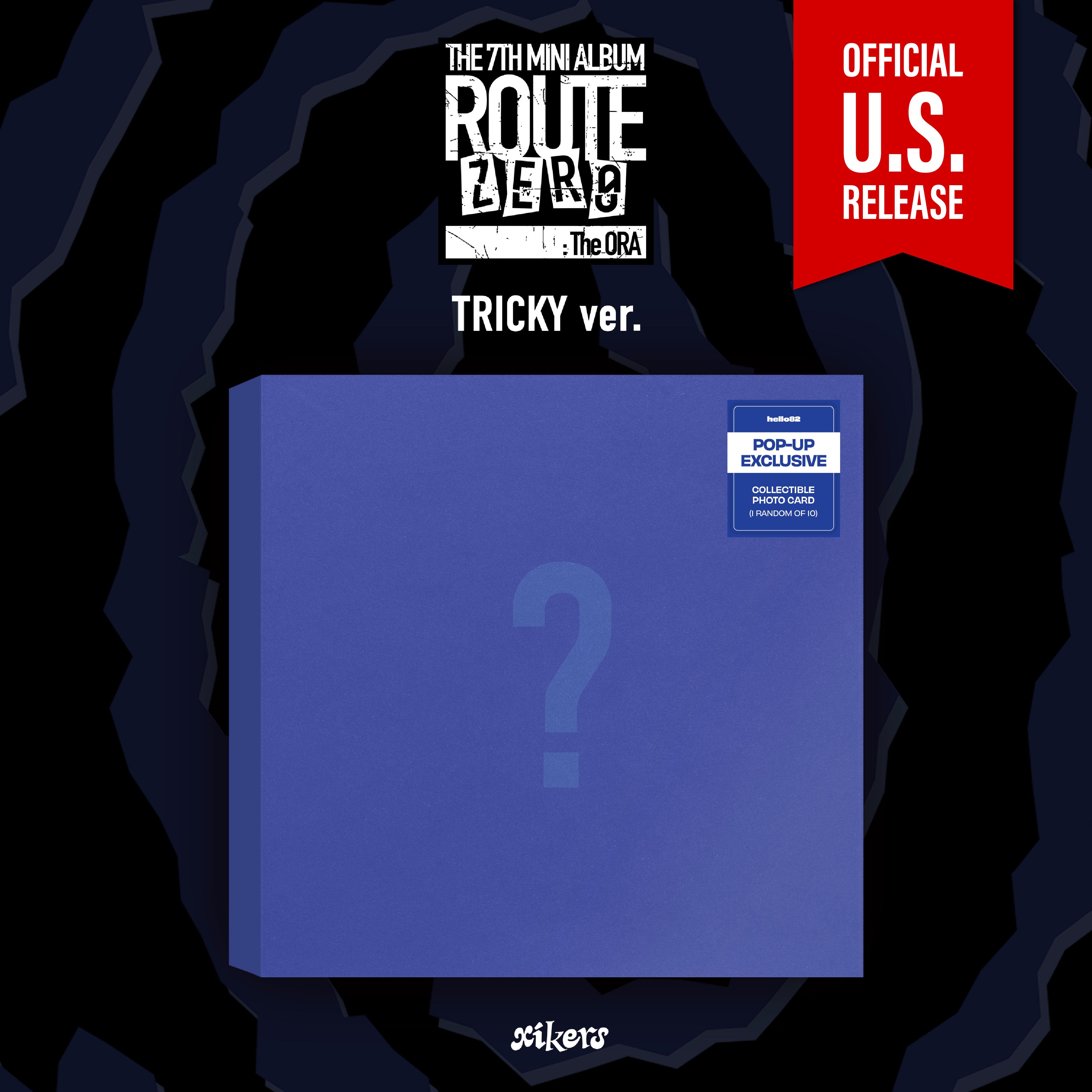 (PRE-ORDER) [HELLO82] [POP-UP EXCLUSIVE] XIKERS - 7TH MINI ALBUM [ROUTE ZERO : THE ORA] (3 VERSIONS) - LightUpK