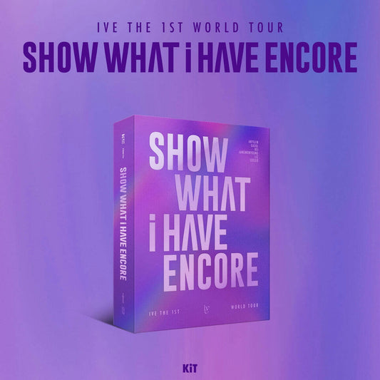 (PRE-ORDER) IVE - 1ST WORLD TOUR [SHOW WHAT I HAVE - ENCORE] KIT VIDEO - LightUpK