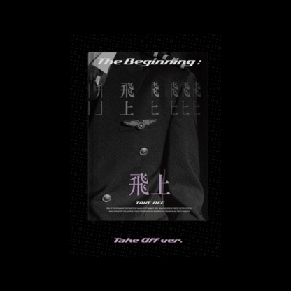 ATBO - THE BEGINNING : 飛上 (3ÈME MINI ALBUM) (2 VERSIONS)