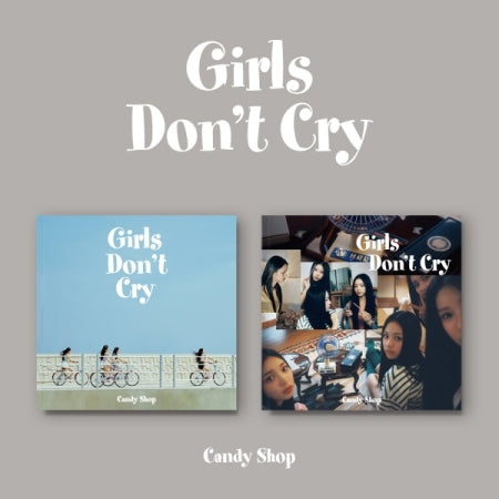 CANDY SHOP - 2ÈME MINI ALBUM GIRLS DON'T CRY (2 VERSIONS)