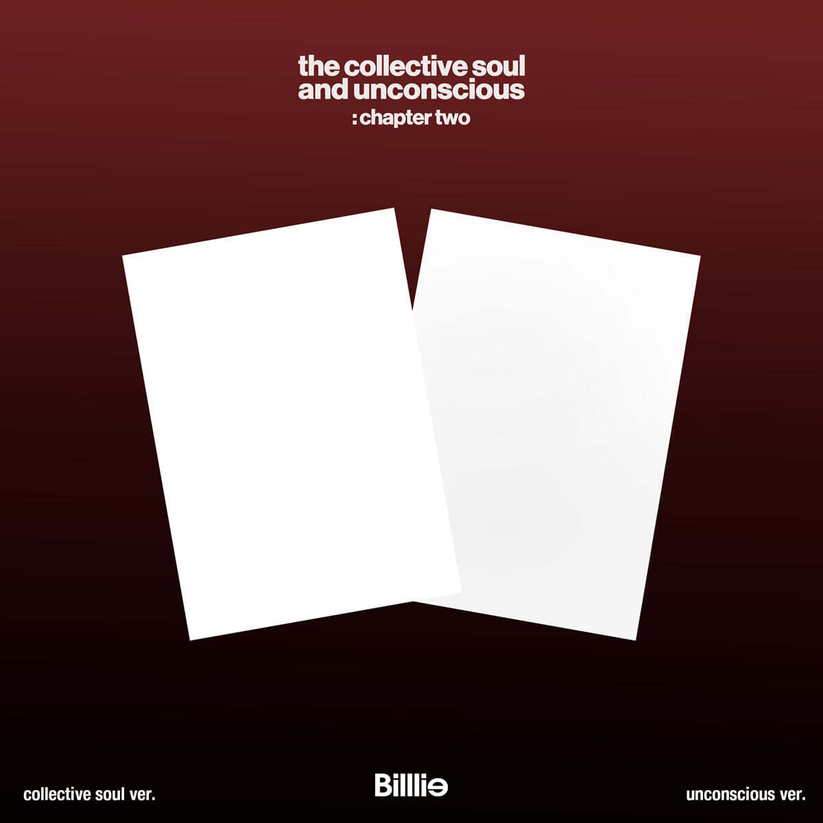 (PRE-ORDER) BILLLIE - 1ST ALBUM [THE COLLECTIVE SOUL AND UNCONSCIOUS: CHAPTER TWO] (2 VERSIONS) - LightUpK
