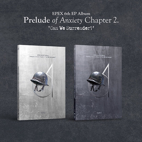 EPEX - 6TH EP ALBUM [PRELUDE OF ANXIETY CHAPTER 2. : CAN WE SURRENDER?] (2 VERSIONS)