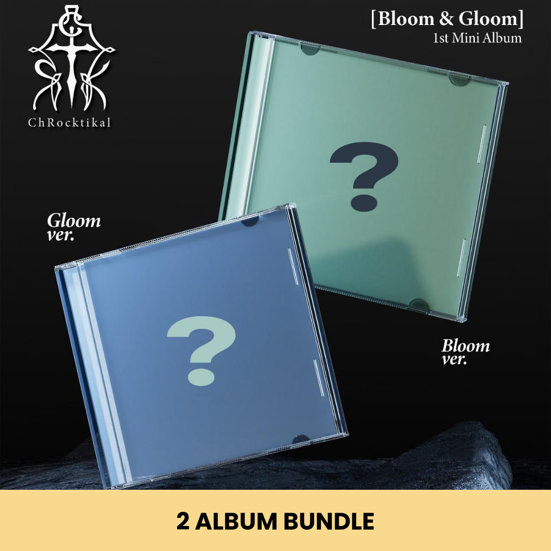 (PRE-ORDER) CHROCKTIKAL - 1ST MINI ALBUM [BLOOM & GLOOM] (2 VERSIONS) BUNDLE