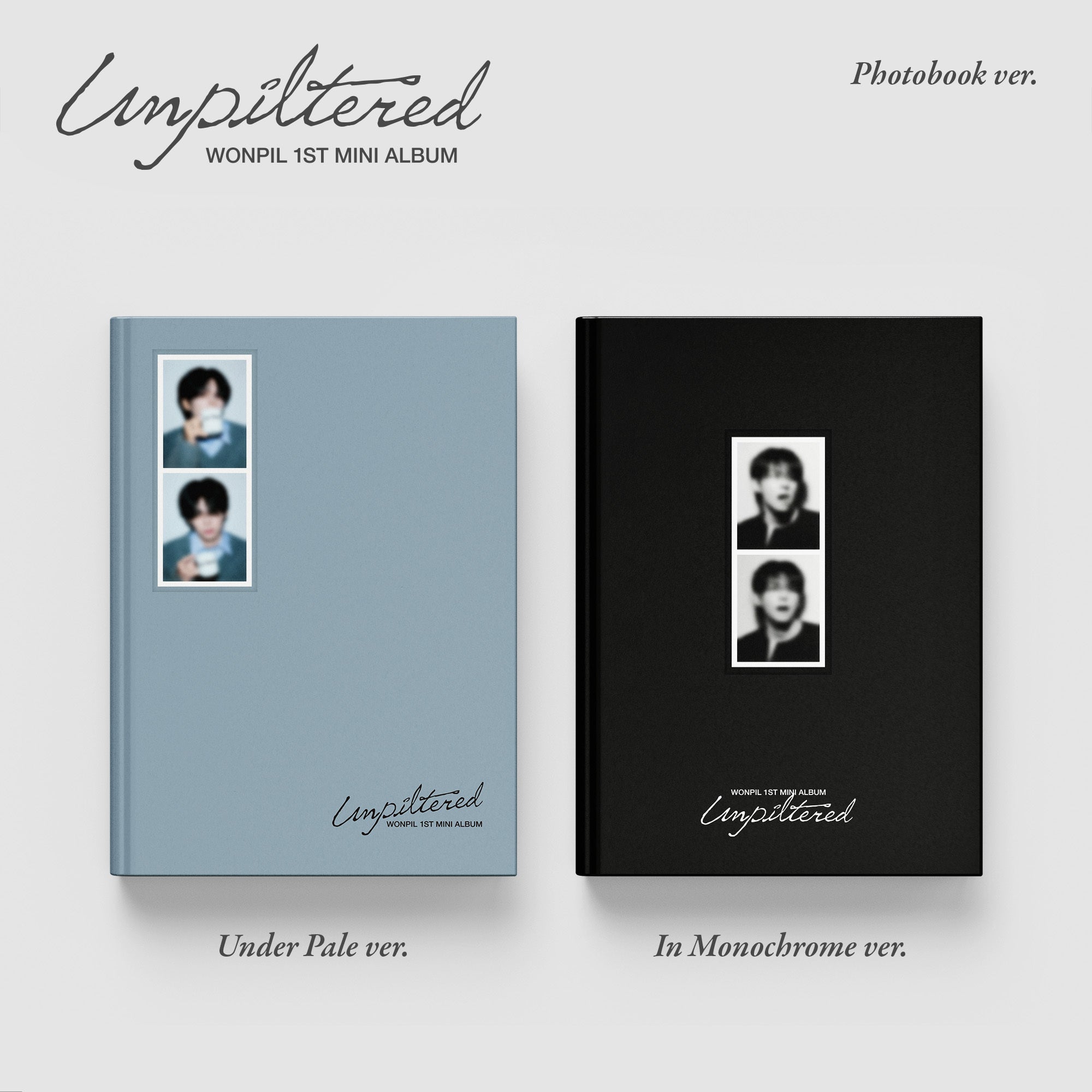 WONPIL (DAY6) - 1ST MINI ALBUM [UNPILTERED] PHOTOBOOK VER. (2 VERSIONS) - LightUpK