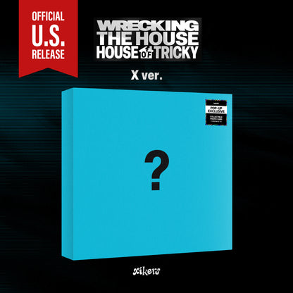 (PRE-ORDER) [HELLO82] [POP-UP EXCLUSIVE] XIKERS - HOUSE OF TRICKY : WRECKING THE HOUSE (3 VERSIONS) - LightUpK