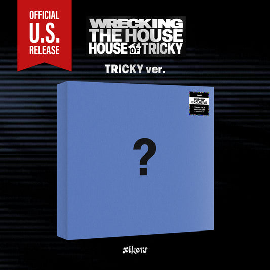 (PRE-ORDER) [HELLO82] [POP-UP EXCLUSIVE] XIKERS - HOUSE OF TRICKY : WRECKING THE HOUSE (3 VERSIONS) - LightUpK