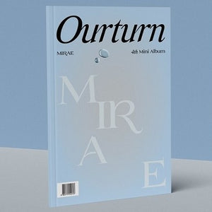 MIRAE - OURTURN (4TH MINI ALBUM) (2 VERSIONS)