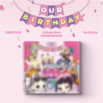(PRE-ORDER) OURBIRTHDAY - 1ST SINGLE ALBUM [OUR BIRTHDAY] COLORING BOOK VER.