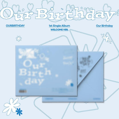 (PRE-ORDER) OURBIRTHDAY - 1ST SINGLE ALBUM [OUR BIRTHDAY] (2 VERSIONS) RANDOM