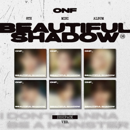 ONF - 8TH MINI ALBUM [BEAUTIFUL SHADOW] (DIGIPACK) (6 VERSIONS)