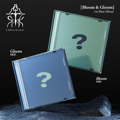 (PRE-ORDER) CHROCKTIKAL - 1ST MINI ALBUM [BLOOM & GLOOM] (2 VERSIONS) RANDOM
