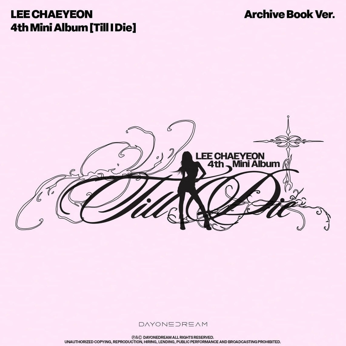 (PRE-ORDER) LEE CHAE YEON - 4TH MINI ALBUM [TILL I DIE] [ARCHIVE BOOK VER.] - LightUpK