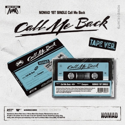 NOMAD - 1ER SINGLE [CALL ME BACK] (VER. CASSETTE)