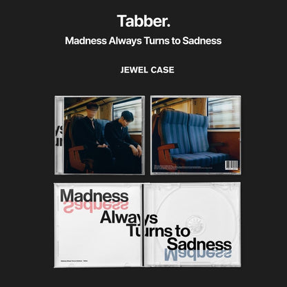 TABBER - LA FOLIE SE TOURNE TOUJOURS À LA TRISTESSE