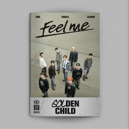 GOLDEN CHILD - 3ÈME ALBUM SINGLE [FEEL ME] (2 VERSIONS)