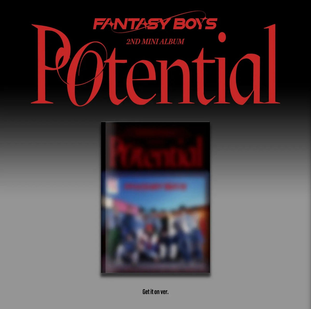 FANTASY BOYS - 2ND MINI ALBUM [POTENTIAL] (2 VERSIONS)