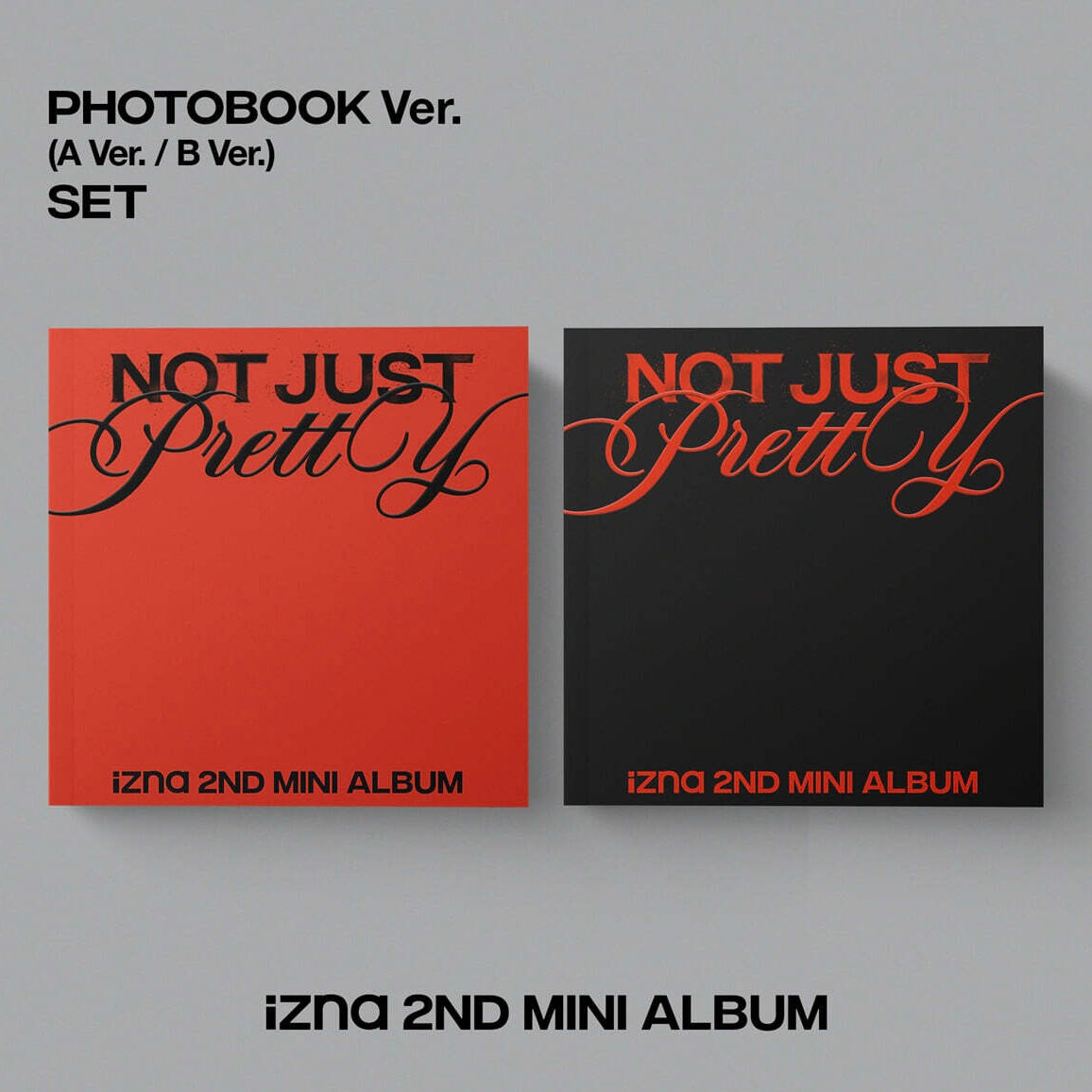 (PRE-ORDER) IZNA - 2ND MINI ALBUM [NOT JUST PRETTY] PHOTOBOOK VER. (2 VERSIONS) RANDOM - LightUpK