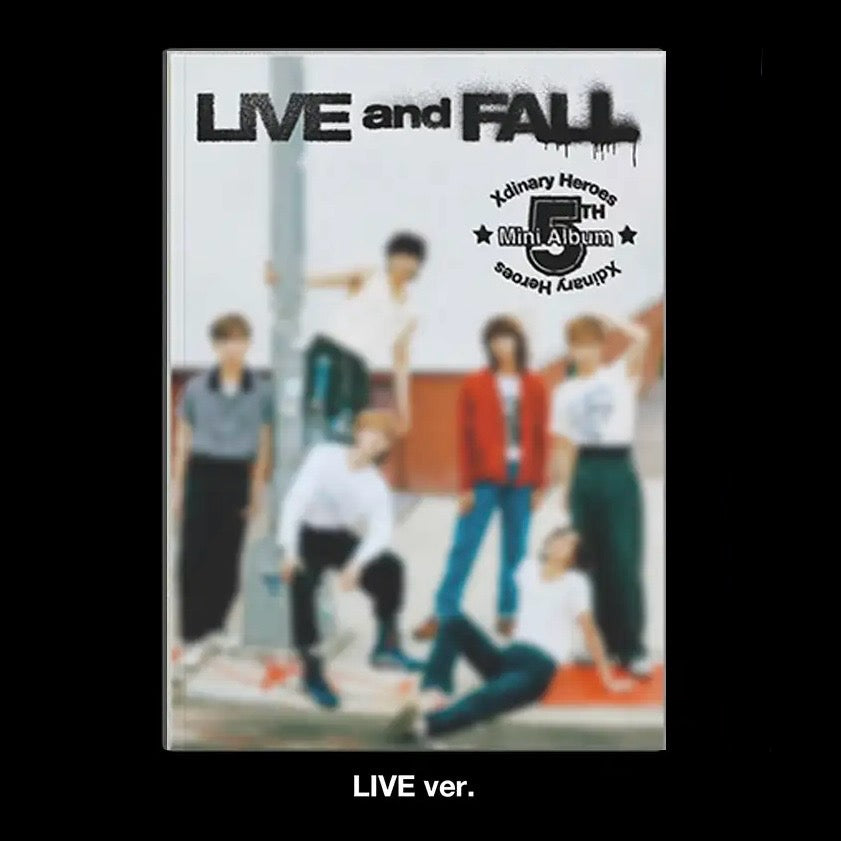 XDINARY HEROES - 5TH MINI ALBUM [LIVE AND FALL] (2 VERSIONS)