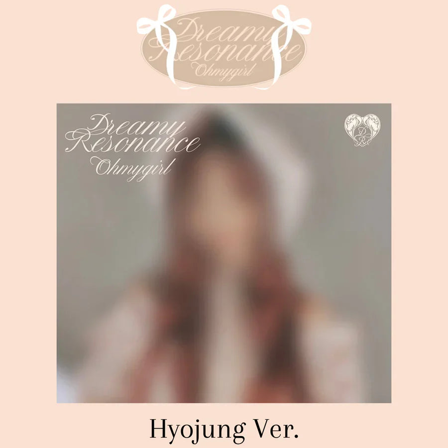 OH MY GIRL - 10TH MINI ALBUM [DREAMY RESONANCE] (6 VERSIONS) - LightUpK