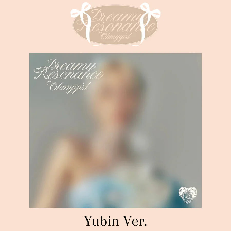 OH MY GIRL - 10TH MINI ALBUM [DREAMY RESONANCE] (6 VERSIONS) - LightUpK