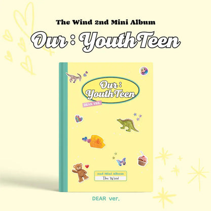 THE WIND - 2ND MINI ALBUM [OUR : YOUTHTEEN] (2 VERSIONS)