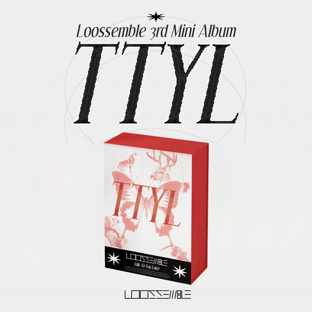 LOOSSEMBLE - 3RD MINI ALBUM [TTYL] (3 VERSIONS)