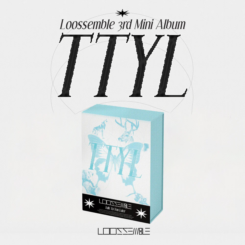 LOOSSEMBLE - 3RD MINI ALBUM [TTYL] (3 VERSIONS)