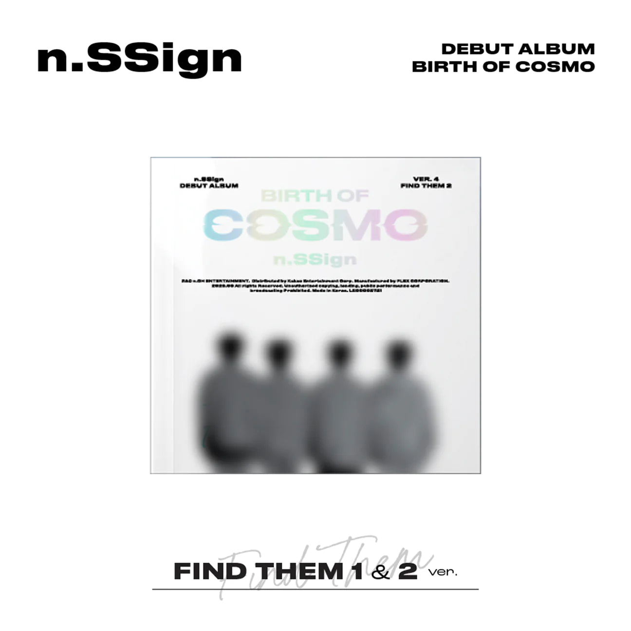 N.SSIGN - DEBUT ALBUM : BIRTH OF COSMO [FIND THEM VER.] (2 VERSIONS)