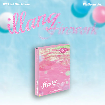 ILY:1 - 3ÈME MINI ALBUM [ILLANG:FIREWORK] (VERSION PLATEFORME) (2 VERSIONS)