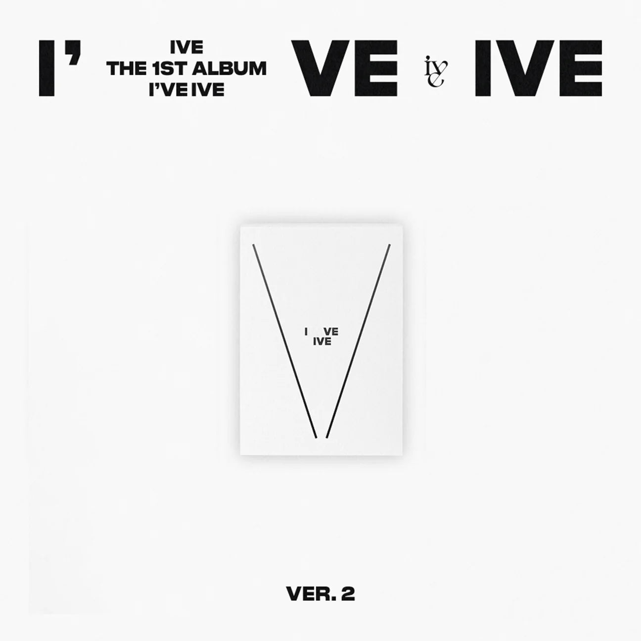 IVE - VOL.1 [I'VE IVE] (3 VERSIONS) – LightUpK