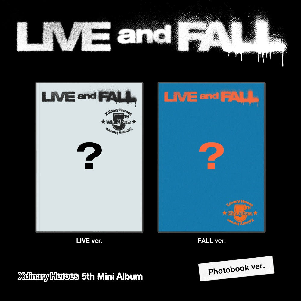 (PRE-ORDER) XDINARY HEROES - 5TH MINI ALBUM [LIVE AND FALL] (2 VERSIONS) RANDOM