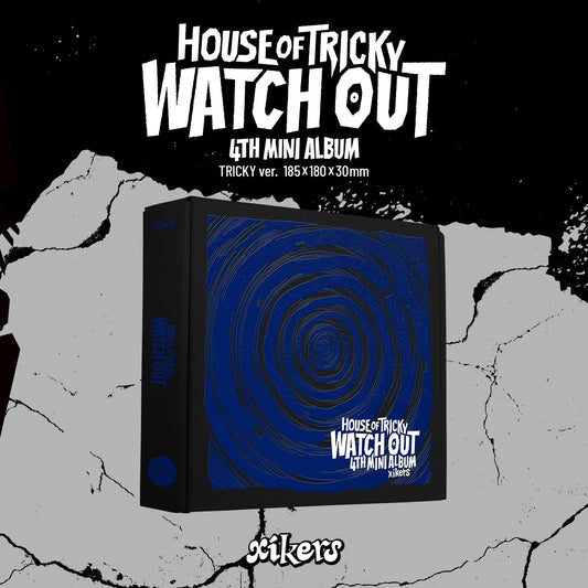 XIKERS - 4TH MINI ALBUM [HOUSE OF TRICKY : WATCH OUT] (3 VERSIONS) - LightUpK