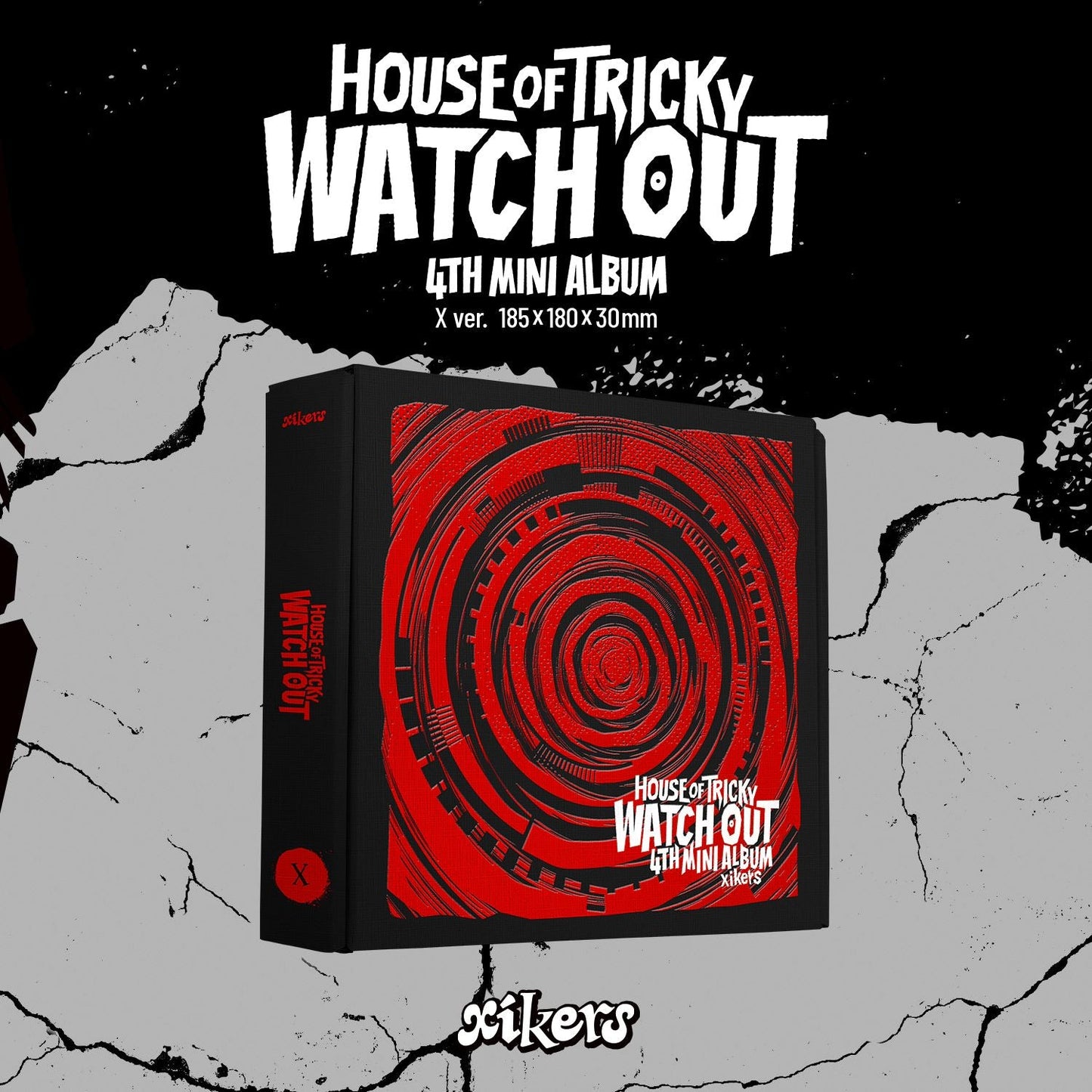 XIKERS - 4TH MINI ALBUM [HOUSE OF TRICKY : WATCH OUT] (3 VERSIONS)